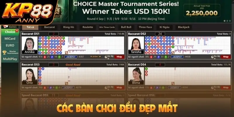 Các bàn chơi đều đẹp mắt