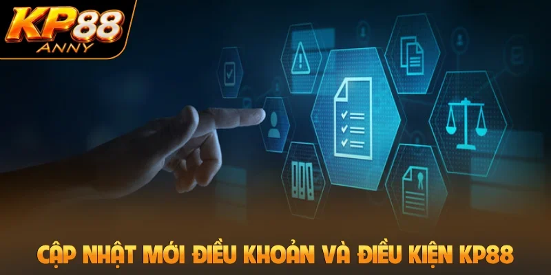Cập nhật mới điều khoản và điều kiện KP88