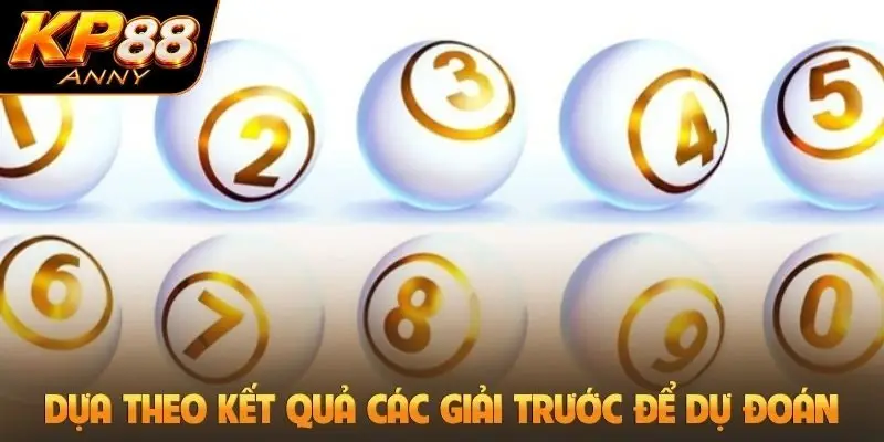 Dựa theo kết quả các giải trước để dự đoán chuẩn
