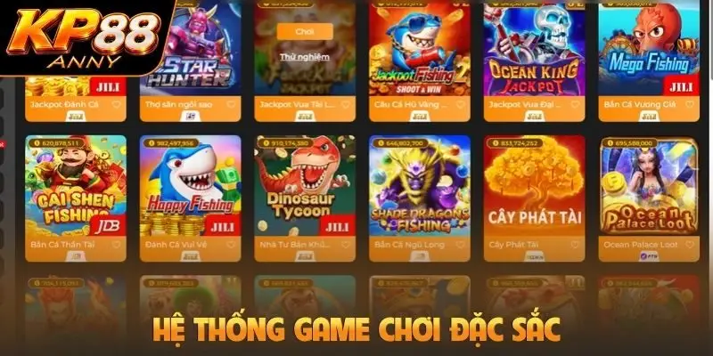 Hệ thống game chơi đặc sắc