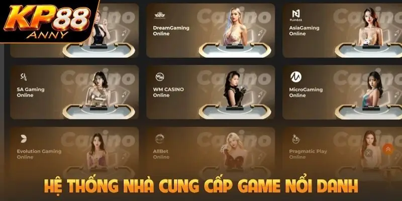 Hệ thống nhà cung cấp game nổi danh