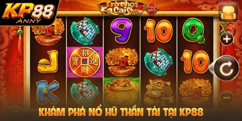 Khám phá nổ hũ Thần Tài tại KP88