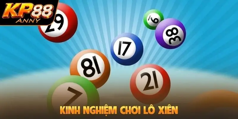 Kinh nghiệm chơi lô xiên