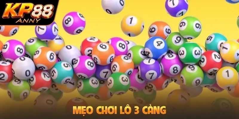 Mẹo chơi lô 3 càng