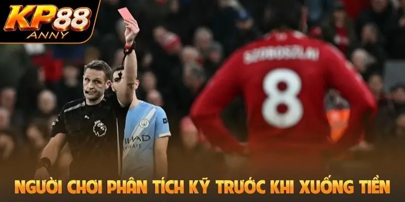 Người chơi phân tích kỹ càng trước khi xuống tiền